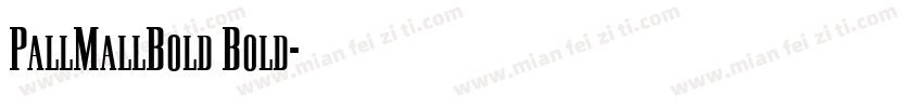PallMallBold Bold字体转换